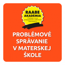 PROBLÉMOVÉ SPRÁVANIE V MATERSKEJ ŠKOLE